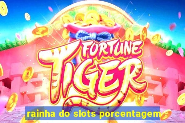 rainha do slots porcentagem